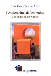 Los derechos de los malos y la angustia de Kepler
