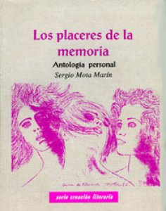 Los placeres de la memoria : antología personal