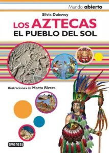 Los aztecas : el pueblo del sol