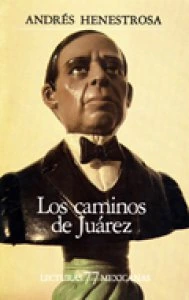 Los caminos de Juárez