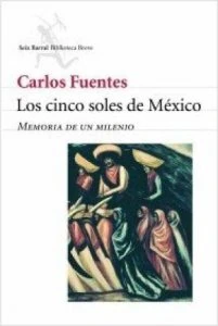 Los cinco soles de México: memoria de un milenio