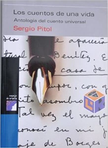 Los cuentos de una vida. Antología del cuento universal