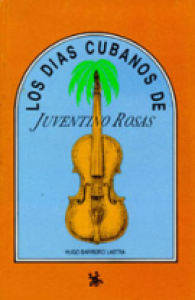 Los días cubanos de Juventino Rosas