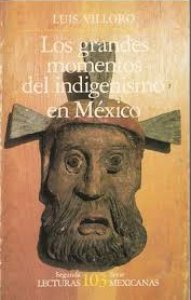Los grandes momentos del indigenismo en México