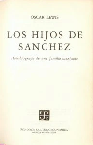 Los hijos de Sánchez : autobiografía de una familia mexicana