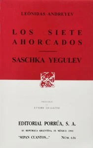 Los siete ahorcados ; Saschka Yegulev