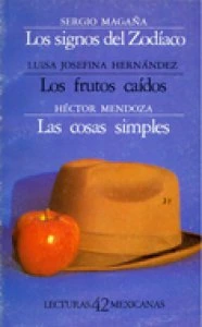 Los signos del zodiaco; Los frutos caídos; Las cosas simples
