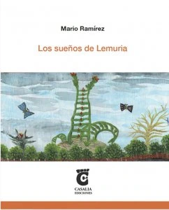 Los sueños de Lemuria / Mario Ramírez