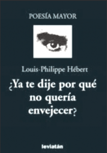 ¿Ya te dije por qué no quería envejecer?