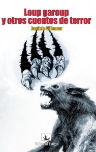 Loup garoup y otros cuentos de terror