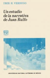 Un estudio de la narrativa de Juan Rulfo
