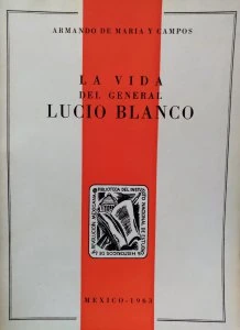 La vida del general Lucio Blanco