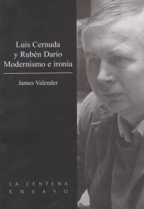 Luis Cernuda y Rubén Darío Modernismo e ironía