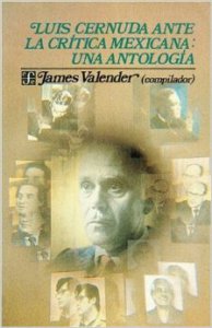 Luis Cernuda ante la crítica mexicana. Una antología