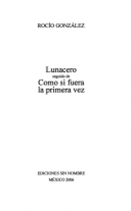 Lunacero ; Como si fuera la primera vez
