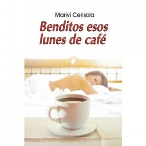 Benditos esos lunes de café