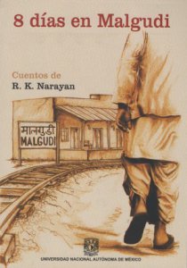 8 días en Malgudi : cuentos de R. K. Narayan