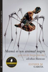 Mamá es un animal negro que va de largo por las alcobas blancas