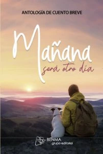 Mañana será otro día : antología de cuento breve
