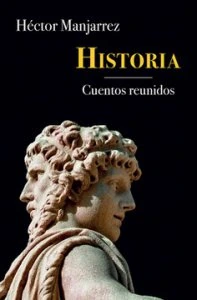 Historia : cuentos reunidos 1967-2016