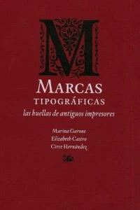 Marcas tipográficas : huellas de antiguos impresores
