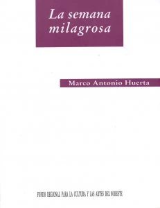 La semana milagrosa