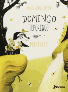 Domingo Teporingo : primavera