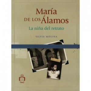 María de los Álamos : la niña del retrato