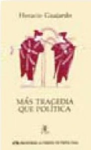 Más tragedia que política