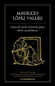 Guía de estilo editorial de obras académicas