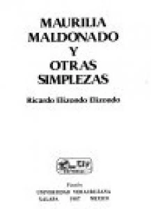 Maurilia Maldonado y otras simplezas