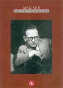 Max Aub : iconografía
