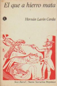 El que a hierro mata
