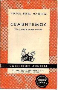 Cuauhtémoc : vida y muerte de una cultura