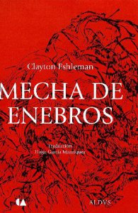 Mecha de enebros : la imaginación del Paleolítico superior y la construcción del inframundo
