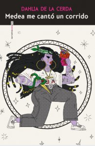 Medea me cantó un corrido