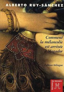 Comment la mélancolie est arrivée à Mogador 