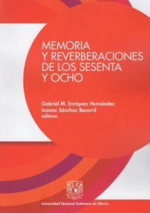 Memoria y reverberaciones de los sesenta y ocho