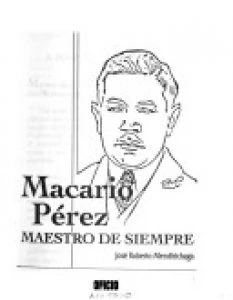 Macario Pérez, maestro de siempre