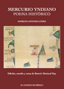 Mercurio Yndiano : poema histórico