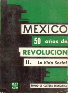 México. 50 años de Revolución II. La vida social