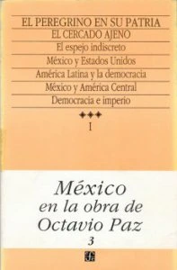 México en la obra de Octavio Paz, I. El peregrino en su patria, Historia y política de México, El cercado ajeno