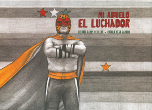 Mi abuelo el luchador