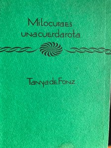Mi locura es una cuerda rota 