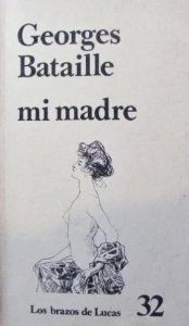 Mi madre de Georges Bataille
