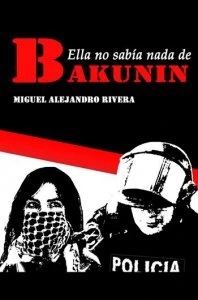 Ella no sabía nada de Bakunin