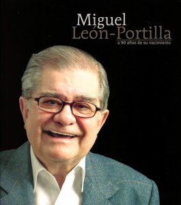 Miguel León-Portilla : a 90 años de su nacimiento