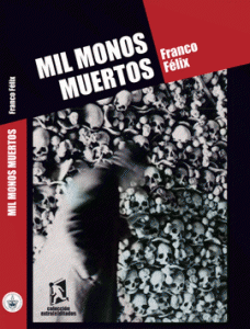 Mil monos muertos