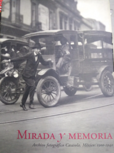 Mirada y memoria : archivo fotográfico Casasola. México 1900-1940