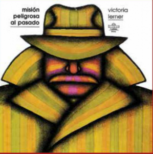 Misión peligrosa al pasado